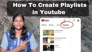 How to Create Playlists in YouTube || YouTube Playlist கிரியேட் பண்ணுவது எப்படி? 2024