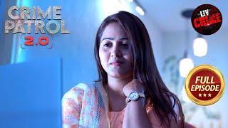 Con Artist Ne Dulha Bankar Loota Poori Family Ko | Crime Patrol 2.0 | Full Episode