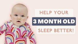 How To Help 3 Month Old Sleep Better
