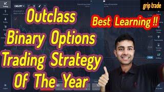 Outclass Binary Options Strategy Of The Year | Enjoy Great Learning Experience In The Easiest Format