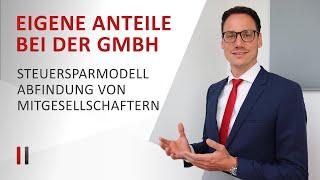 GmbH-Anteile kaufen: (Mit-)Gesellschafter abfinden durch Einzug/Erwerb eigener Anteile