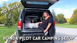 NO BUILD: Honda Pilot Car Camping Setup | full time travel