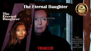 The Eternal DaughterBest Moments - Trailer  #TildaSwinton #JosephMydell #AlfieSankeyGreen