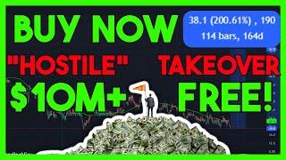 DO YOU WANT $10M+ FOR FREE!? | Hostile Takeover likely! Best Stock To Buy Now | 3x stock.