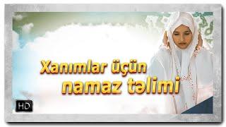 Namazin qilinma qaydasi| #Shiye fiqhi ile |Xanimlar ucun [www.ya-ali.ws]#namaz #islam #namazkılmak