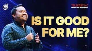 Is It Good For Me? | Ptr. Jay Licuanan