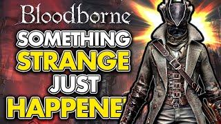 Something STRANGE Just Happened With Bloodborne