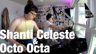 Shanti Celeste & Octo Octa @ The Lot Radio (May 25, 2017)