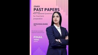 cs403 most repeated question final term | cs403 subjective past papers |cs403 final term preparation