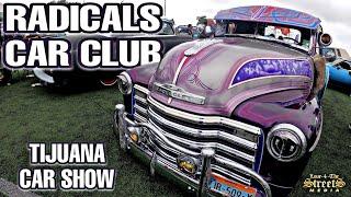 Radicals Car Club Tijuana | Car Show & Hop