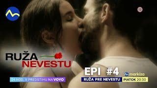 Ruža pre nevestu (04) | v piatok o 20:30 na TV Markíza a 24h v predstihu na Voyo