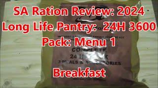 SA Ration Review: 2024 Long Life Pantry:  24H 3600 Pack: Menu 1: Breakfast Part 2 of 4