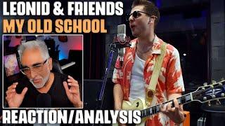 "My Old School" (Steely Dan Cover) by Leonid & Friends, Reaction/Analysis by Musician/Producer