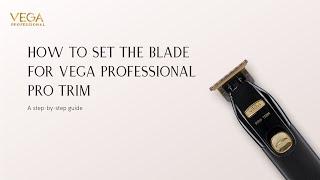 Tutorial | How to set the blade for Vega Professional Pro Trim