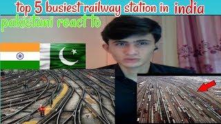 pakistani react to | Top 5 BUSIEST Railway Stations in India | fahad khan reaction