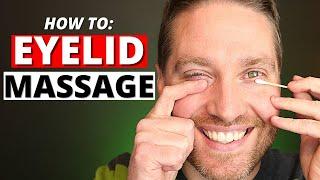 BEST EYELID MASSAGE GUIDE: How To Do Meibomian Gland Expression For Dry Eyes, MGD, And Styes