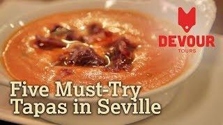 Five Must-Try Tapas in Seville | Devour Seville