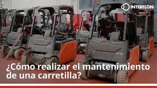 ¿Cómo realizar el mantenimiento de una carretilla?