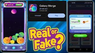 Galaxy Merge App Real Or Fake - Galaxy Merge Withdrawal - Galaxy Merge Legit Ba - Galaxy Merge App