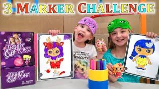 3 Marker Challenge!!! Trinity and Madison Coloring Pages!