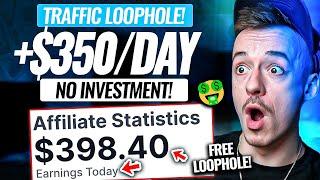 (FAST METHOD!) Earn +$350 Per Day USING This FREE Traffic Loophole! (NO Work, Website OR Investment)