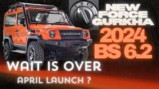 New Force Gurkha 2024 BS6.2 | April Launch? | 05 Big Updates Confirmed!