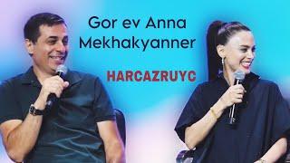 Gor ev Anna Mekhakyanner/ HARCAZRUYC/ 30.06.24