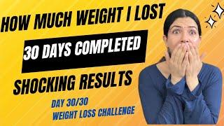 Last day 30/30 of Weight loss challenge! See, how much weight i lost