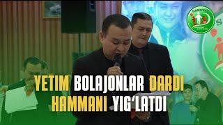 YETIM BOLAJONLAR DARDI HAMMANI YIGʻLATDI