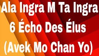 Ala Ingra M Ta Ingra|6 Écho Des Élus avek Mo Chan Yo. Haitian Gospel Music. In the Music Studio.