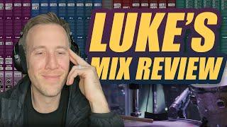 Luke Reviews Your Mix | FULL EPISODE