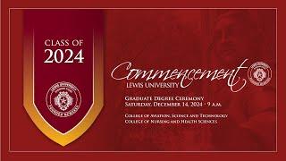 Morning Graduate Commencement Ceremony - Lewis University - December 14, 2024