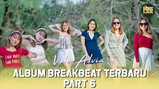 Album Breakbeat Vita Alvia Terbaru 2024 Nonstop - Part 6