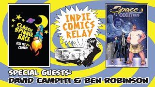 Indie Comics Relay with Guests David Campiti & Ben Robinson