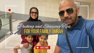 Family Umrah Packing and Shopping Tips that WORK