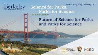 Future of Science for Parks and Parks for Science