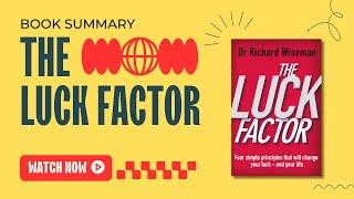 The Luck Factor by Richard Wiseman (Summary): Key Steps to Getting More Luck | FastAndCurious.art