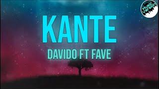 Davido - KANTE [Lyrics] ft. Fave