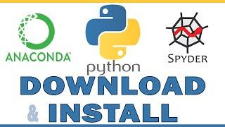 How to DOWNLOAD and INSTALL Anaconda, Spyder and Python [2022]