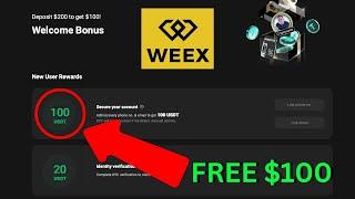 CLAIM $100 FREE – No Deposit Required on WEEX Crypto Exchange!