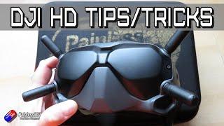 DJI HD FPV System: My tips and tricks to get the most from it