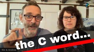 The C word...