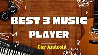 Best 3 Music Player For Android | Download Free| #shorts #playstoremania #musicplayer #myshortsvideo