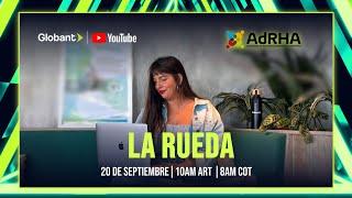 La Rueda: El futuro del talento junto a ADRHA (Asociación de RRHH de Argentina)