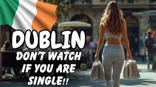 Life In DUBLIN! – The BEST City To LIVE IN With EXTREMELY BEAUTIFUL WOMEN - 41 DOCUMENTARY Facts