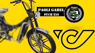 Paioli Gabel revidieren: Puch Post X50