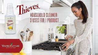 Thieves® Household Cleaner: 3 Uses for 1 Product