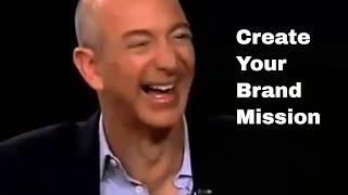 Creating A Brand Mission With Jeff Bezos