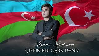 Mirələm Mirələmov - Çırpınırdı Qara Dəniz