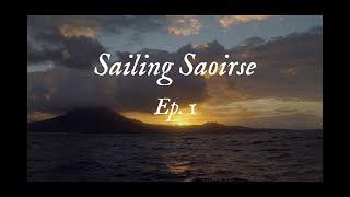 Sailing Saoirse, Ep1: Return to Saoirse